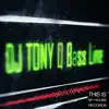 DJ TONY O (France) - Bass Line - Single