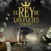 Pancho Uresti - El Rey De Los Fletes - Single